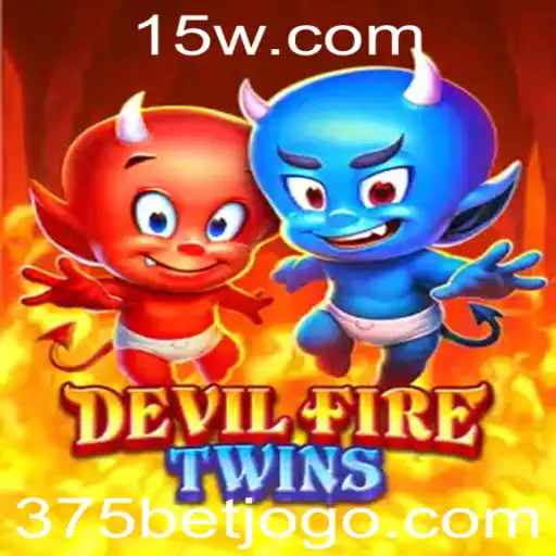 Descubra o Mundo de DevilFireTwins com 375bet